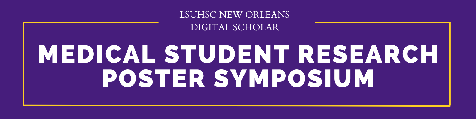 Medical Student Research Poster Symposium