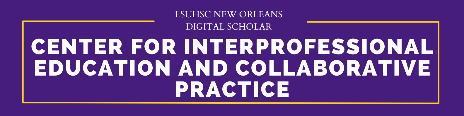 Center for Interprofessional Education and Collaborative Practice
