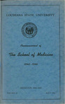 1943-1944 LSU Medical Center Catalog/Bulletin: School of Medicine by Office of the Registrar