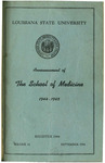 1944-1945 LSU Medical Center Catalog/Bulletin: School of Medicine by Office of the Registrar