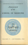 1948-1949 LSU Medical Center Catalog/Bulletin: School of Medicine by Office of the Registrar