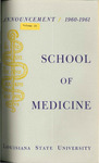 1960-1961 LSU Medical Center Catalog/Bulletin: School of Medicine by Office of the Registrar
