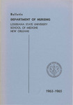 1963-1965 LSU Medical Center Catalog/Bulletin: School of Nursing by Office of the Registrar
