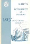 1965-1967 LSU Medical Center Catalog/Bulletin: School of Nursing