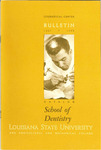 1967-1968 LSU Medical Center Catalog/Bulletin: School of Dentistry