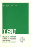 1968-1969 LSU Medical Center Catalog/Bulletin: School of Dentistry by Office of the Registrar
