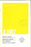 1968-1969 LSU Medical Center Catalog/Bulletin: School of Graduate Studies by Office of the Registrar