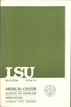 1970-1971 LSU Medical Center Catalog/Bulletin: School of Medicine in Shreveport by Office of the Registrar
