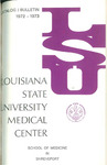 1972-1973 LSU Medical Center Catalog/Bulletin: School of Medicine in Shreveport by Office of the Registrar