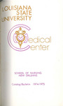 1974-1975 LSU Medical Center Catalog/Bulletin: School of Nursing
