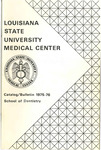 1975-1976 LSU Medical Center Catalog/Bulletin: School of Dentistry