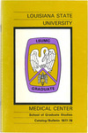 1977-1978 LSU Medical Center Catalog/Bulletin: School of Graduate Studies by Office of the Registrar