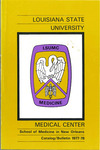 1977-1978 LSU Medical Center Catalog/Bulletin: School of Medicine by Office of the Registrar