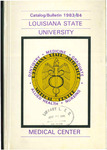 1983-1984 LSU Medical Center Catalog/Bulletin by Office of the Registrar