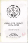 Louisiana State University Medical Center- January 1974- Commencement by Office of the Registrar