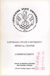 Louisiana State University Medical Center- August 1976- Commencement by Office of the Registrar