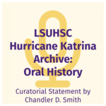 Curatorial Statement for Oral Histories Collection by Chandler D. Smith
