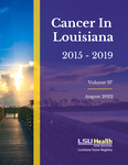 Cancer in Louisiana: 2015-2019, Volume 37