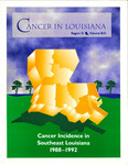 Cancer in Southeast Louisiana: 1988-1992, Volume 8, Issue 4